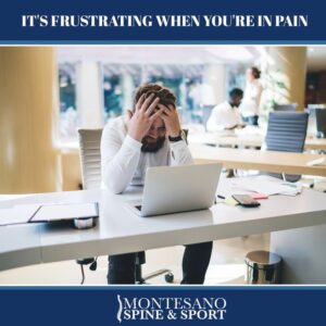 Read more about the article It’s frustrating when you’re in pain…